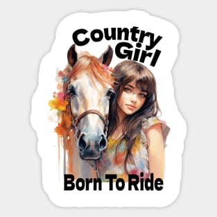 Country Girl Born To Ride Horses Sticker